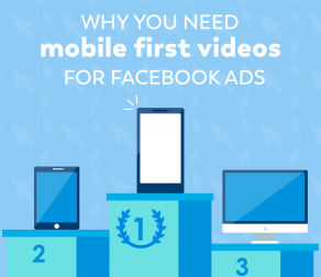 Why You NEED Mobile First Facebook Videos in 2019