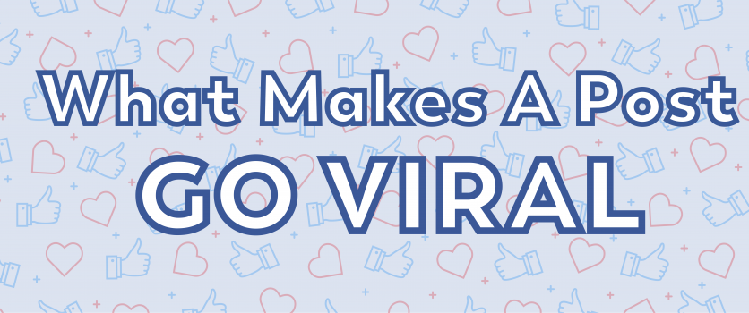 What Makes A Social Post Go Viral